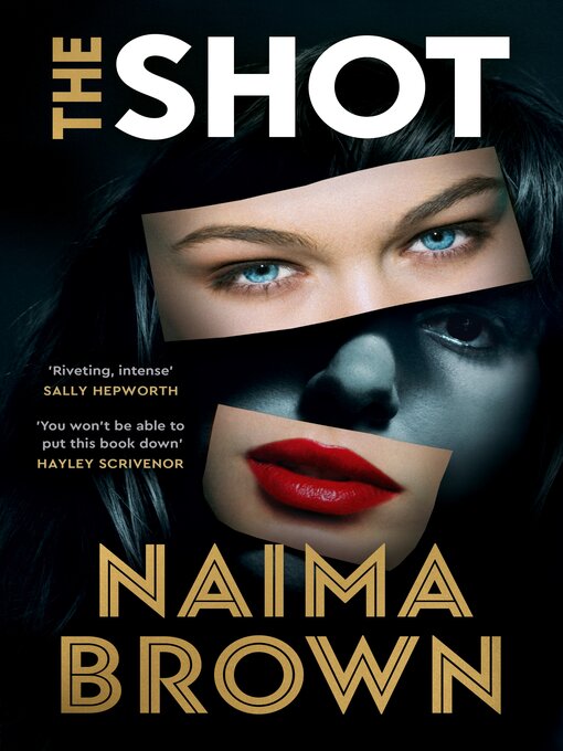 Title details for The Shot by Naima Brown - Available